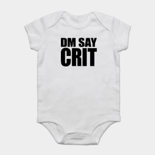 DM SAY CRIT [black] Baby Bodysuit